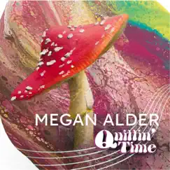 Quittin' Time - EP by Megan Alder album reviews, ratings, credits