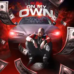 On My Own - Single by Lil Sly album reviews, ratings, credits