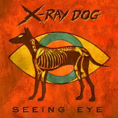 Seeing Eye by X-Ray Dog album reviews, ratings, credits