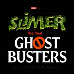 Slimer and the Real Ghostbusters Theme (From 