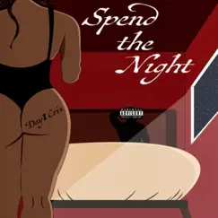Spend the Night - Single by Day1cris album reviews, ratings, credits