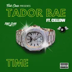Time (feat. Cellow) - Single by Tador Bae album reviews, ratings, credits