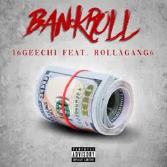 Bankroll (feat. ROLLAGANG6) Song Lyrics