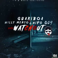 Ando Watchout (feat. Wily mento & Nipo809) - Single by Guariboa album reviews, ratings, credits