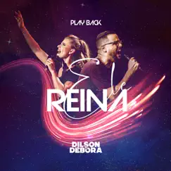 Ele Reina (Playback) - Single by Dilson e Débora album reviews, ratings, credits