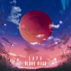 Blood Moon - Single by Lapa album reviews, ratings, credits