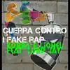 Guerra contro i fake rap (feat. Lord Jay) - Single album lyrics, reviews, download
