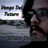 Vengo Del Futuro (Acústico) - Single album lyrics, reviews, download
