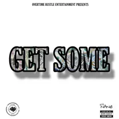 Get Some - Single by 804 Nano album reviews, ratings, credits
