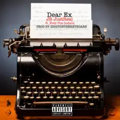 Dear Ex (feat. Fred the Godson) - Single by JR JustReal album reviews, ratings, credits