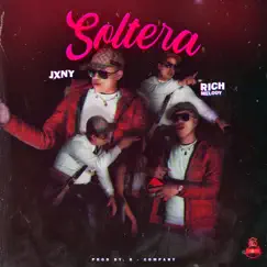 Soltera (feat. Jxny) Song Lyrics
