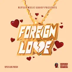 Foreign Love by NipscoGang Foreign album reviews, ratings, credits