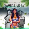 Vamo a Mata - Single album lyrics, reviews, download