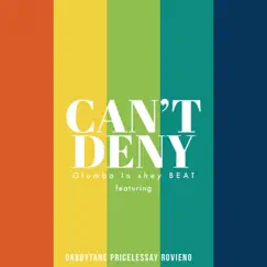 Can't Deny (feat. Gabbytane, Pricelessay & Rovieno) Song Lyrics
