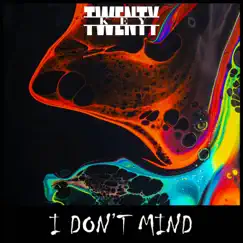 I Don't Mind (feat. ZackSyyd, Eden2G & ThatsKevinsito) Song Lyrics
