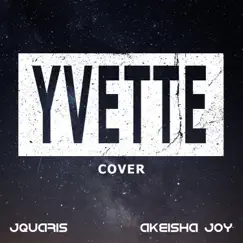 Yvette (feat. Jquaris & Akeisha Joy) - Single by Home album reviews, ratings, credits