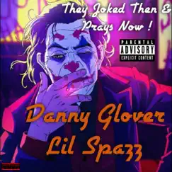 Danny Glover - Single by Lil Spazz album reviews, ratings, credits