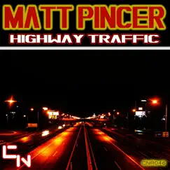 Highway Traffic - Single by Matt Pincer album reviews, ratings, credits