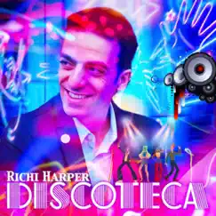 Discoteca - Single by Richi Harper album reviews, ratings, credits