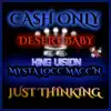 Just Thinking (feat. The Desert Baby, Mysta Locc Macc'n) - Single album lyrics, reviews, download