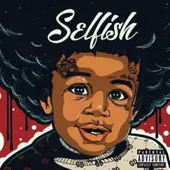 Selfish (feat. 2B's) - Single by Selfish album reviews, ratings, credits