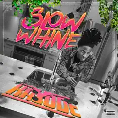 Slow Whine - Single by Kayode album reviews, ratings, credits