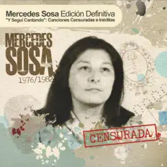 Y Seguí Cantando: Canciones Censuradas E Ineditas by Mercedes Sosa album reviews, ratings, credits