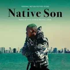 Native Son (Original Motion Picture Score) by Kyle Dixon & Michael Stein album reviews, ratings, credits