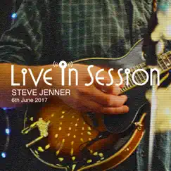 Live in Session (Live, June 6th, 2017) by Steve Jenner album reviews, ratings, credits