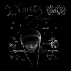 2 Voices (feat. Mad Squablz) Song Lyrics