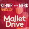Mallet Drive - Single album lyrics, reviews, download