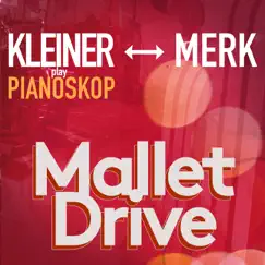 Mallet Drive - Single by Ulf Kleiner & Sebastian Merk album reviews, ratings, credits