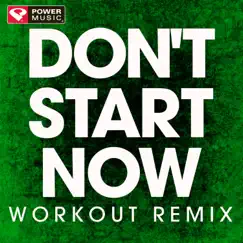Don't Start Now (Workout Remix) Song Lyrics