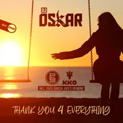Thank You 4 Everything (Paco Garcia KKO's Rework) Song Lyrics