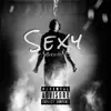 Sexy (feat. Benji EZA) - Single album lyrics, reviews, download