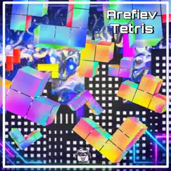 Tetris - Single by Arefiev album reviews, ratings, credits