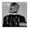 Celine (feat. lil Dak) - Single album lyrics, reviews, download