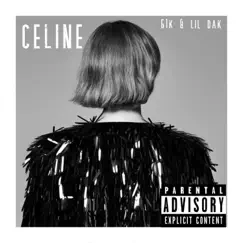 Celine (feat. lil Dak) - Single by G1k album reviews, ratings, credits