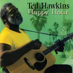 Happy Hour by Ted Hawkins album reviews, ratings, credits