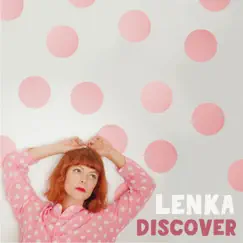Discover - EP by Lenka album reviews, ratings, credits