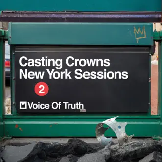 Voice of Truth (New York Sessions) - Single by Casting Crowns album download
