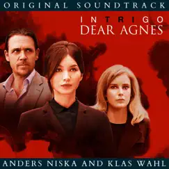 Intrigo: Dear Agnes (Original Motion Picture Soundtrack) by Klas Wahl and Anders Niska album reviews, ratings, credits