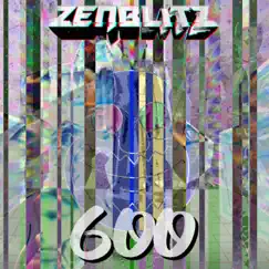 600 EP by Zenblitz album reviews, ratings, credits