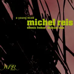 A Young Mind by Michael Reis album reviews, ratings, credits