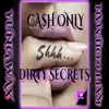 Dirty Secrets (feat. Katt Coleman, Yung Wax) - Single album lyrics, reviews, download