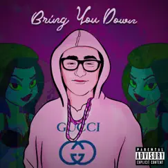 Bring You Down (feat. Dee Gomes) - Single by Johnny Dabz album reviews, ratings, credits