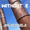 ANAKONDA - Single album lyrics, reviews, download