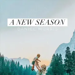A New Season - Single by Daniel Morris album reviews, ratings, credits