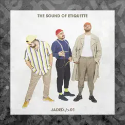 The Sound of Etiquette (DJ Mix) by Jaded album reviews, ratings, credits