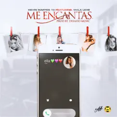 Me Encantas (feat. Mala Lexe) - Single by Kevin Martes 13 album reviews, ratings, credits